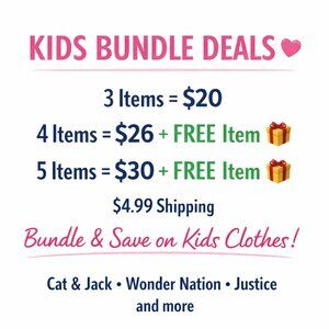 BUNDLE & SAVE ON ALL KIDS CLOTHES! 3/$20 4/$26* 5/$30*  $4.99 SHIPPING